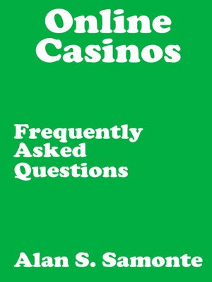 cover image of Online Casinos Frequently Asked Questions